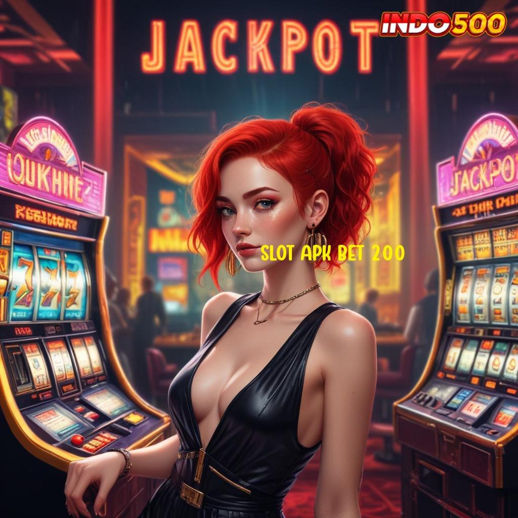 SLOT APK BET 200 👉 Layanan APK Versi Terkini Domain