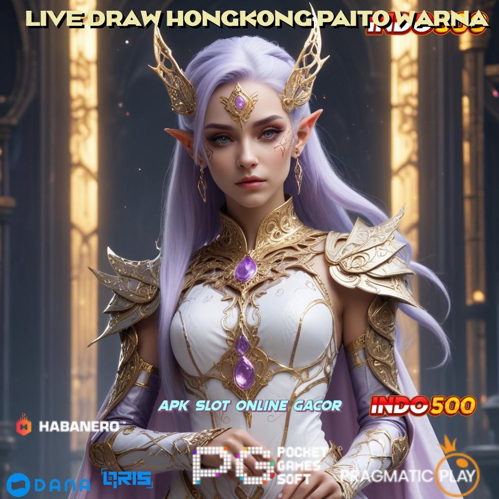 LIVE DRAW HONGKONG PAITO WARNA ➜ Taruhan Virtual Gampang Cuan Dalam Genggaman