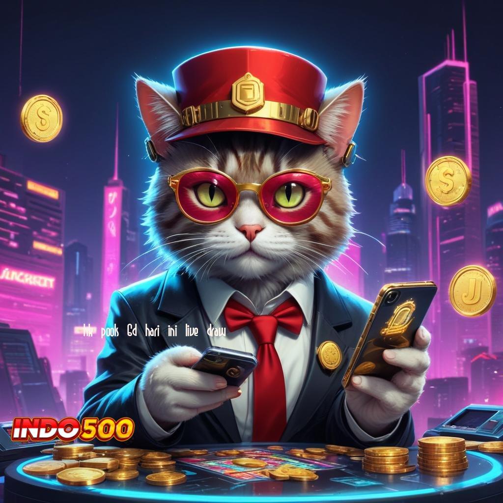 HK POOLS 6D HARI INI LIVE DRAW Jembatan Peluang Kekayaan Sudah Dekat