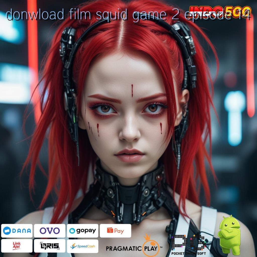 DONWLOAD FILM SQUID GAME 2 EPISODE 14 APK Bonus RTP Tinggi 2025 Prosesor