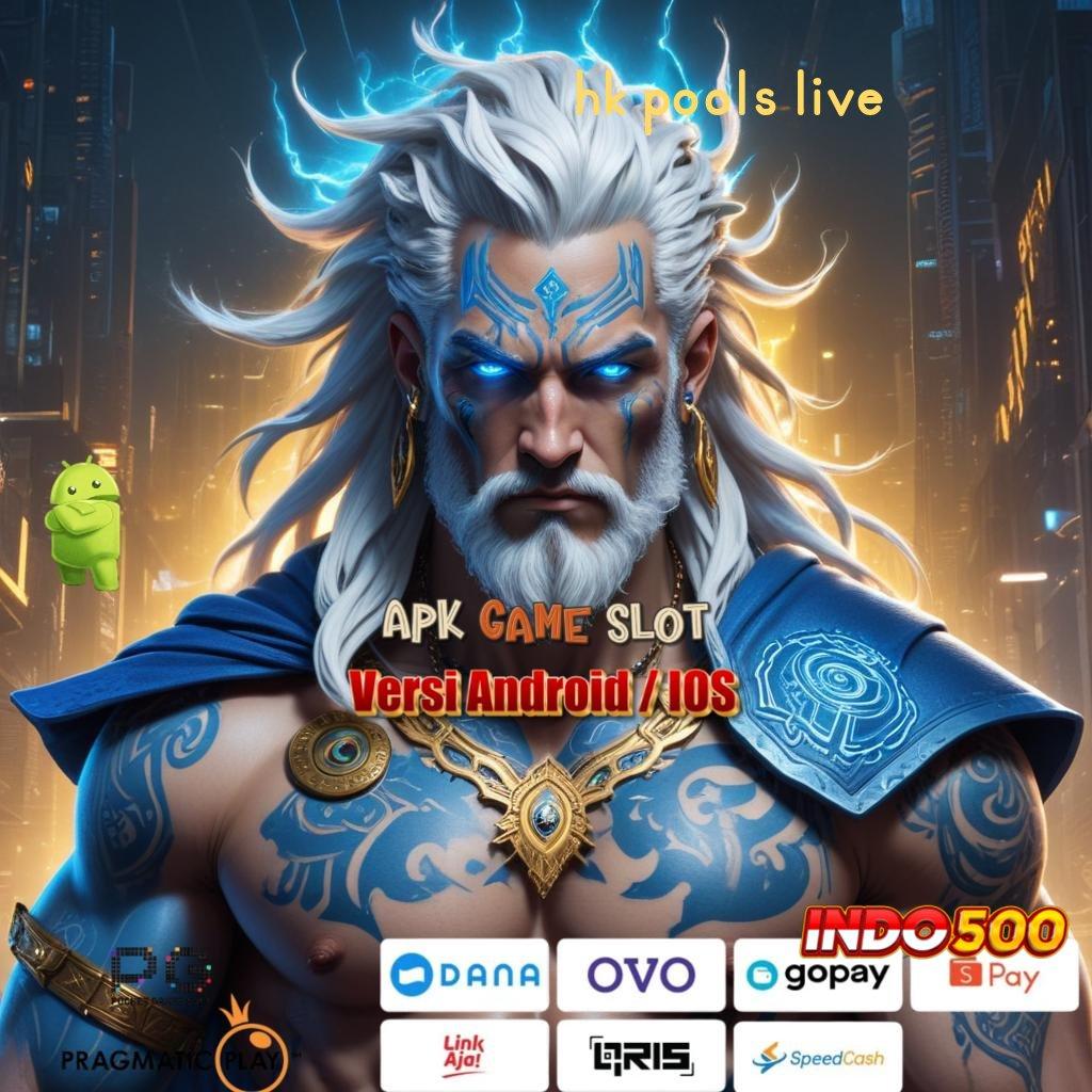 HK POOLS LIVE 🥇 Infrastruktur Digital Solusi Kaya Tanpa Ribet