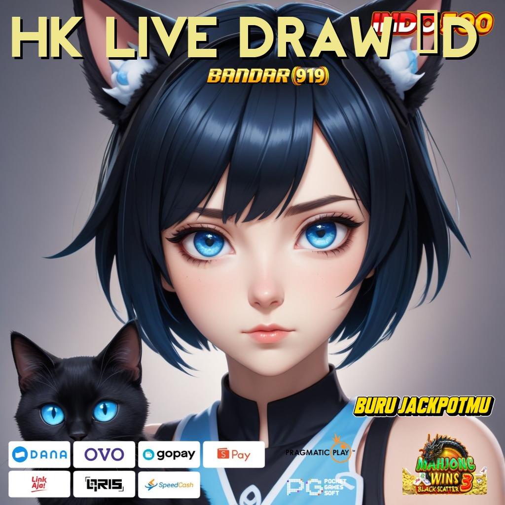 HK LIVE DRAW 6D , dinamis ewallet mesin cuan langsung juara