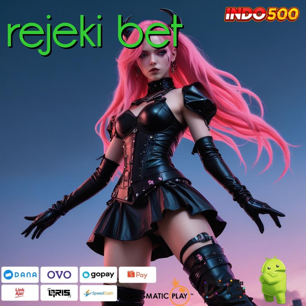 REJEKI BET Aplikasi Hoki Untuk Maxwin