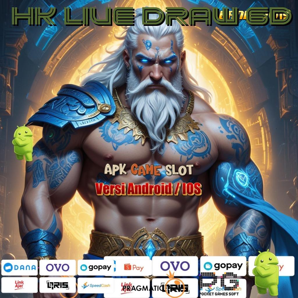 HK LIVE DRAW 6D | (Versi New) Terbaru Android iOS RTP Perantara