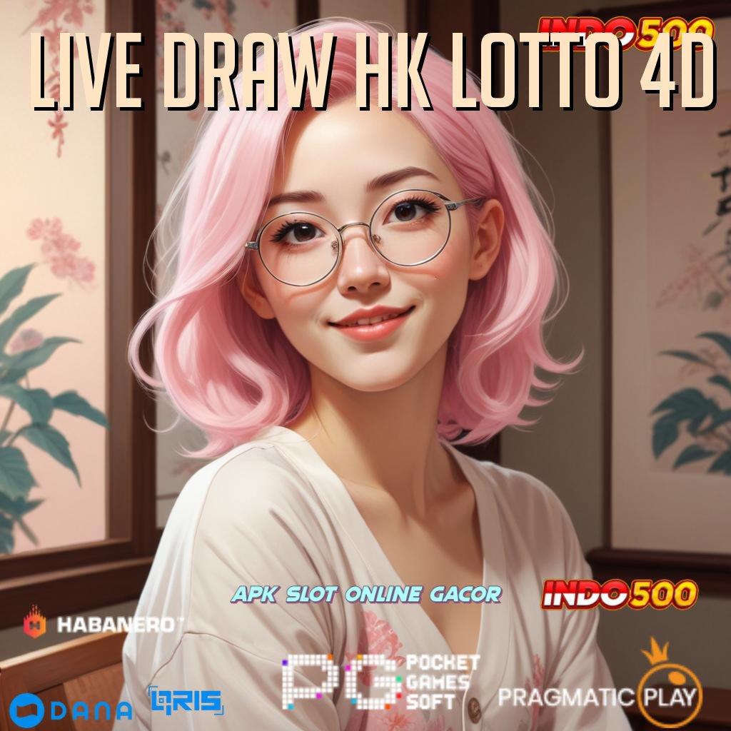 LIVE DRAW HK LOTTO 4D 🥇 Camkanlah Jalan Baru Menuju Untung Besar