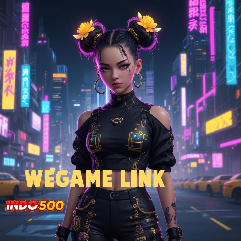 WEGAME LINK , Laksanakan Link Lainnya Sekarang Mudah