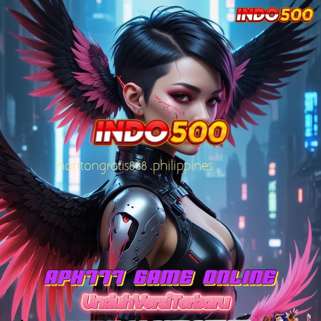 NONTONGRATIS888 PHILIPPINES ♍ lanskap digital baru dengan fitur unggul