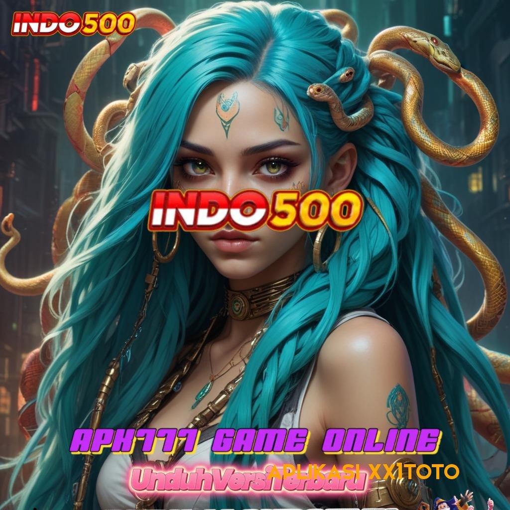 APLIKASI XX1TOTO 🎮 Menang 100% Unduh Slot Maxwin Apk Terbaru Android iOS