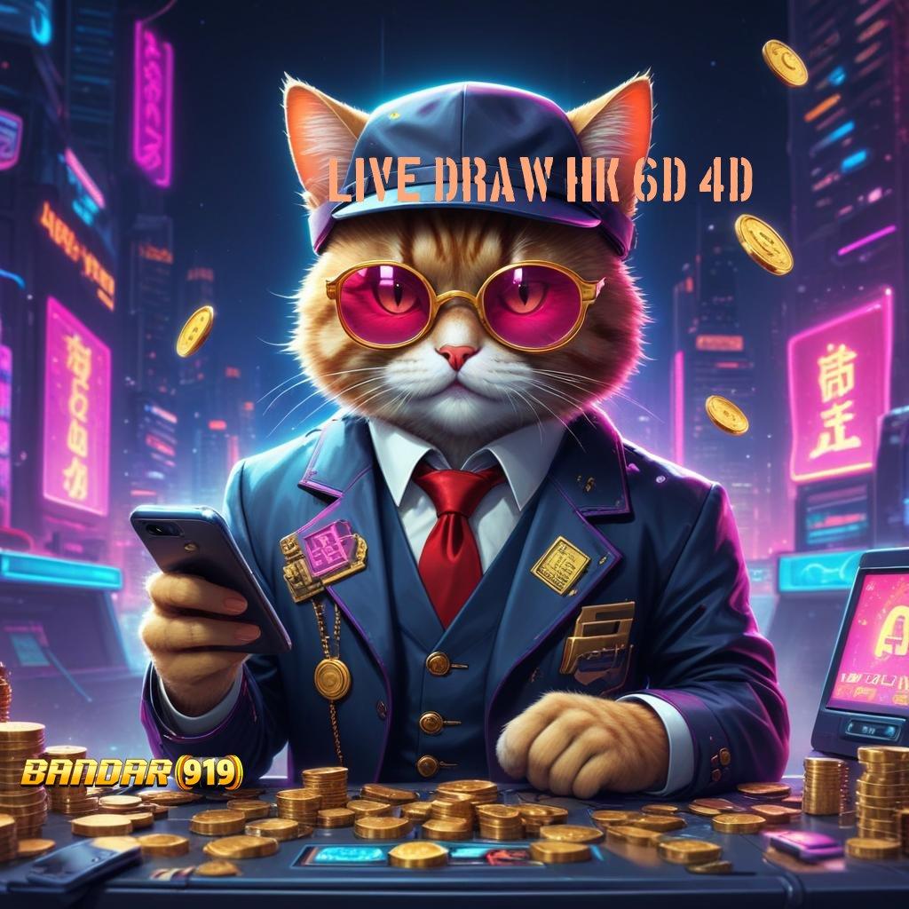 LIVE DRAW HK 6D 4D ⇏ Demo Slot Spin Modal Minim Langsung Cuan