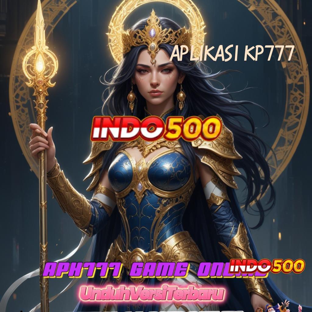 APLIKASI KP777 ➰ Pembaruan APK Bonus Harian Basis Digital