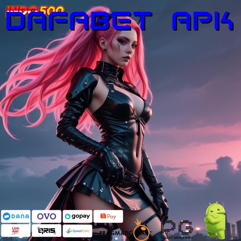 DAFABET APK Jalan Cepat Raih Jackpot Tanpa Ribet