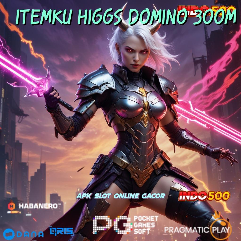 Itemku Higgs Domino 300m