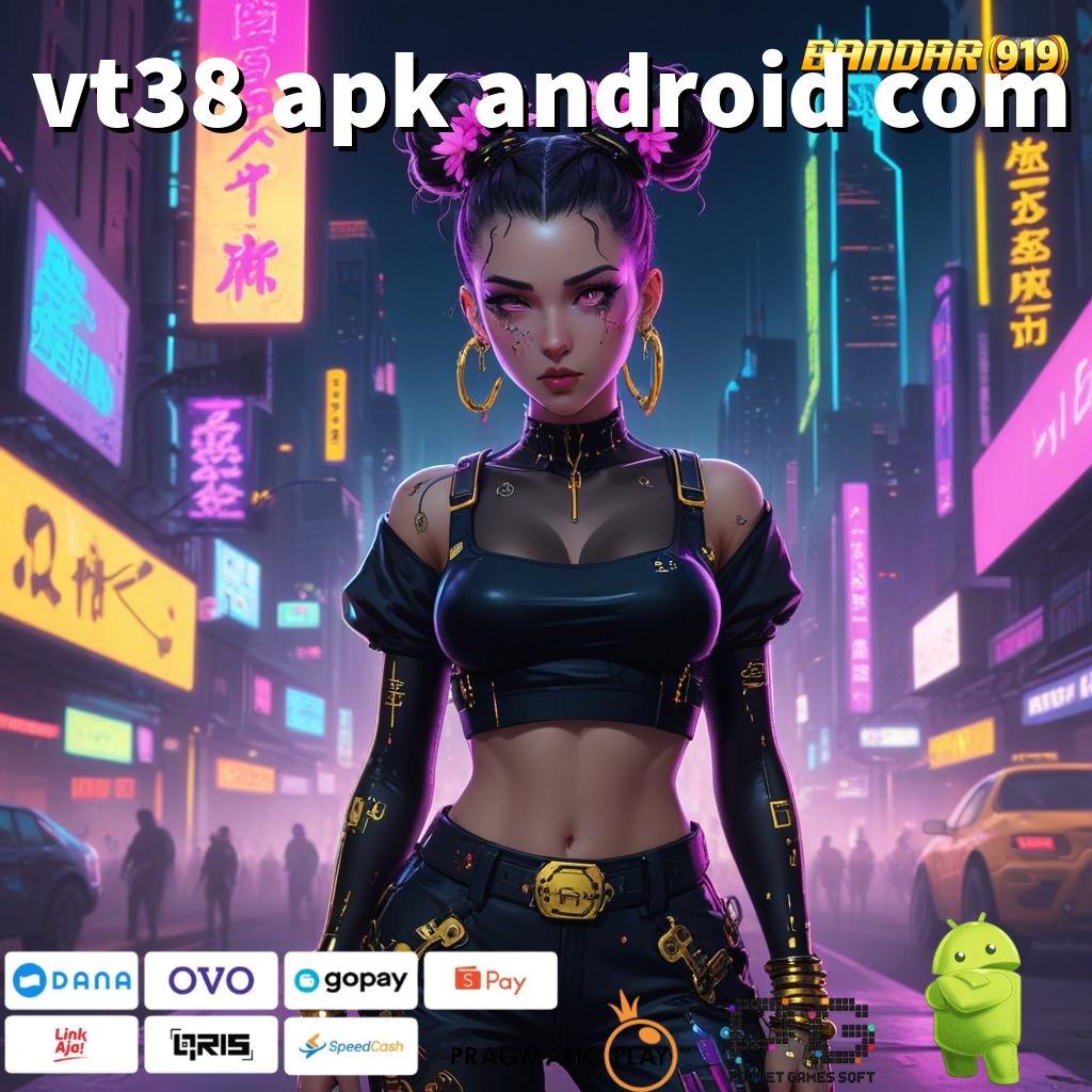 VT38 APK ANDROID COM , Depo Bank Jago 25K Tanpa Potongan