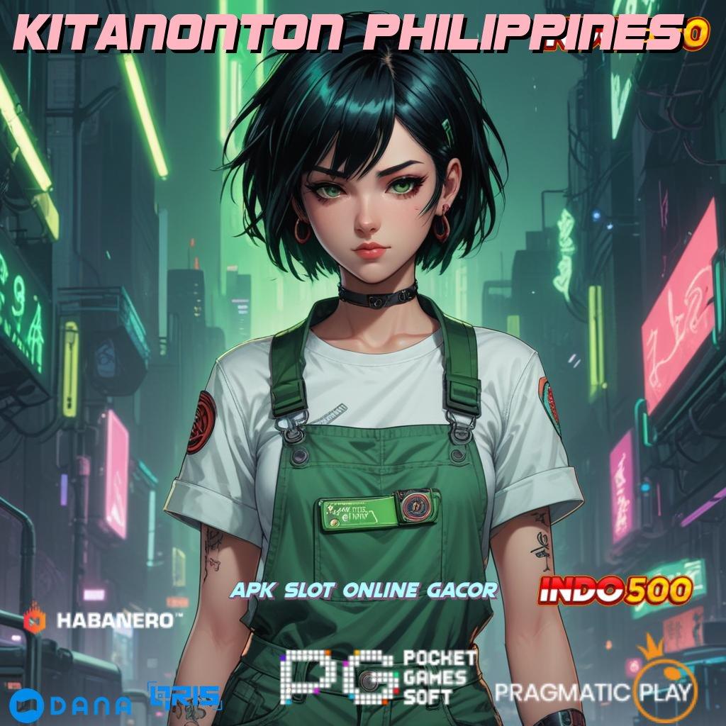 Kitanonton Philippines