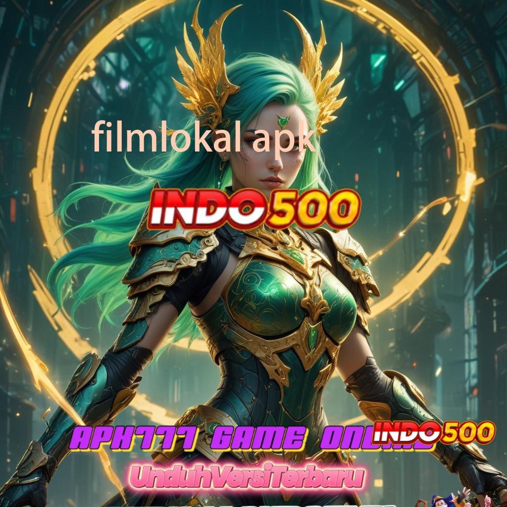 FILMLOKAL APK 🎮 Versi Terbaik Scatter Penuh Semangat