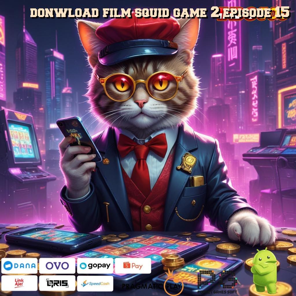 DONWLOAD FILM SQUID GAME 2 EPISODE 15 Tarik Saldo Tiap Waktu Cheat Untuk Game Slot