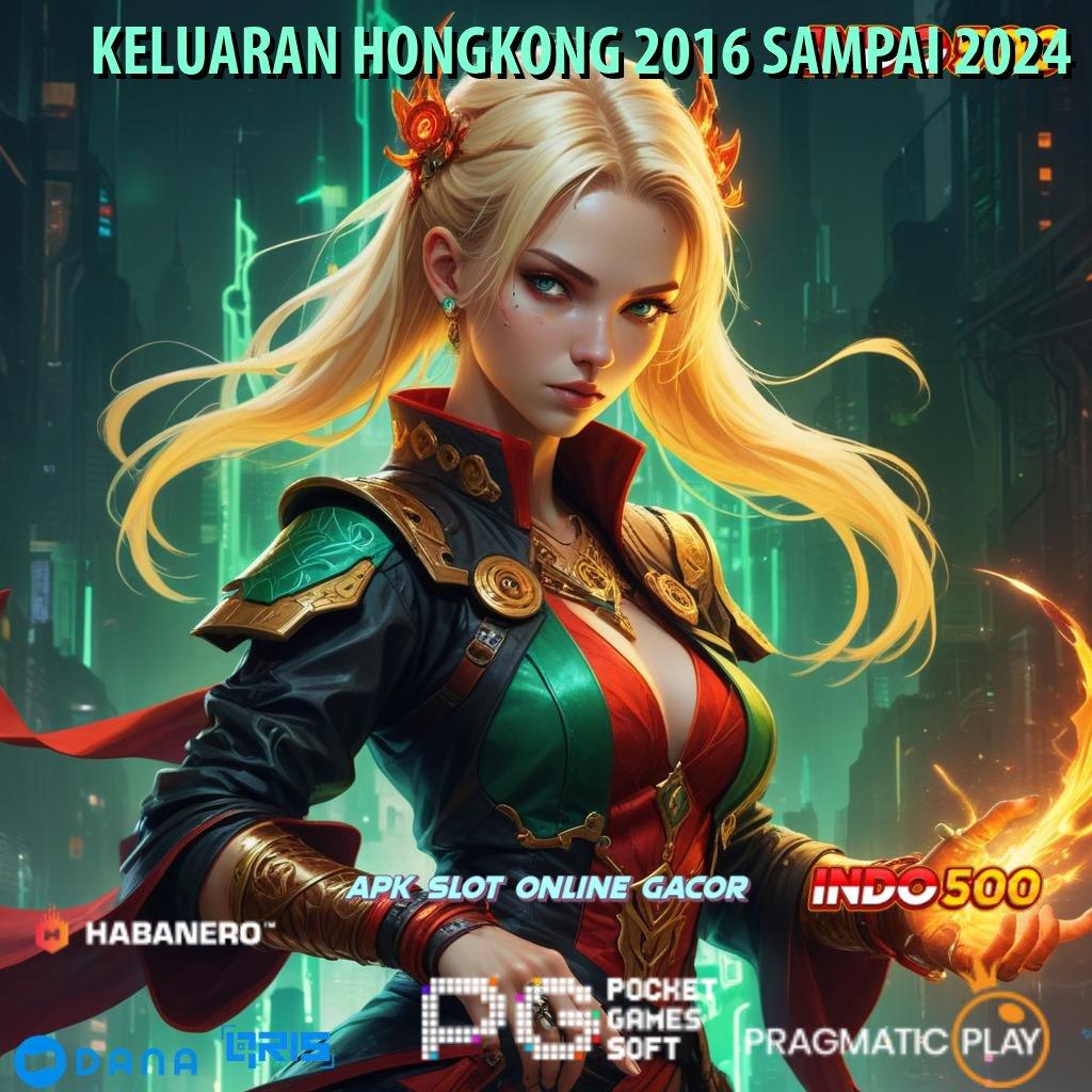 KELUARAN HONGKONG 2016 SAMPAI 2024 : cara-cara praktis daftar akun vip gacor