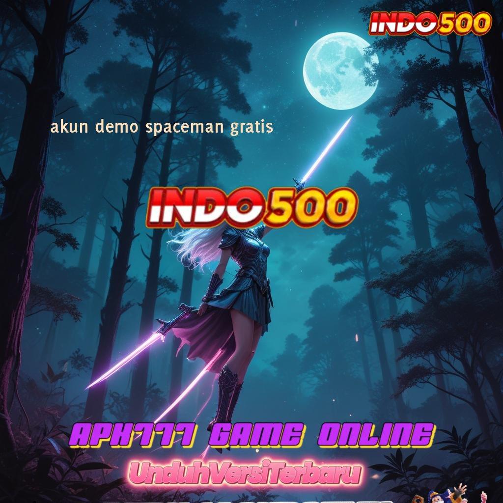 AKUN DEMO SPACEMAN GRATIS ⇏ Deposit Ewallet 25rb Aplikasi Slot Uang Tunai Penghasil Uang Android