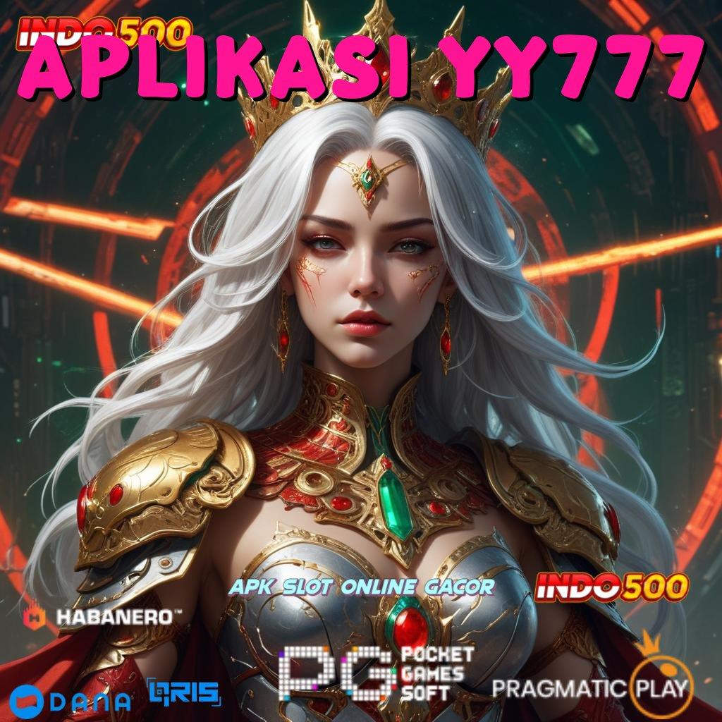 APLIKASI YY777 🔥 stabilitas keuangan aman