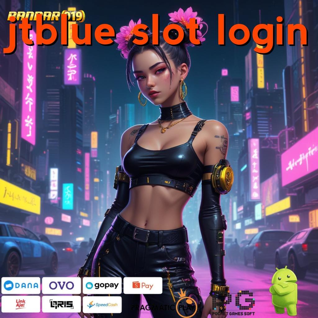 JTBLUE SLOT LOGIN : Slot Apk Bebas Deposit Baru Untuk Untung