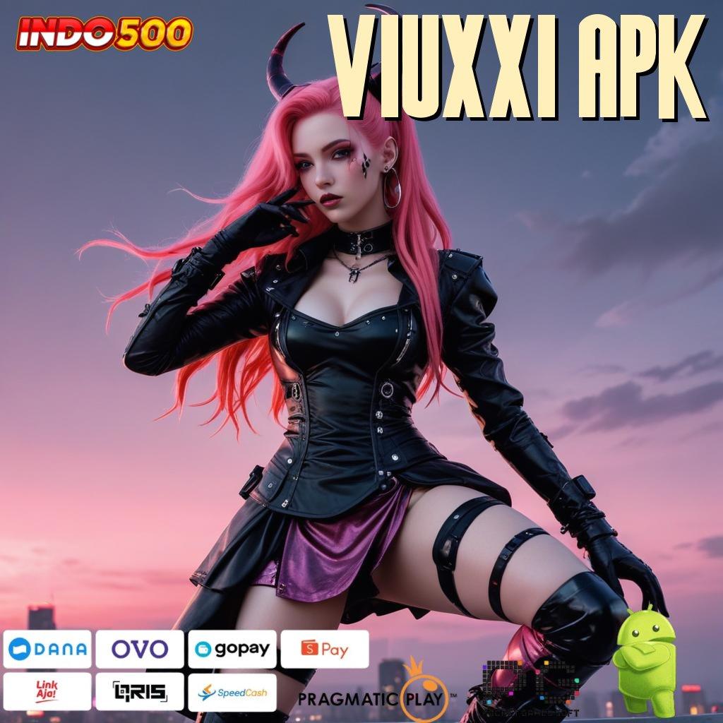 VIUXXI APK Komunitas Game Terlengkap Slot Online Uang Asli Di Android