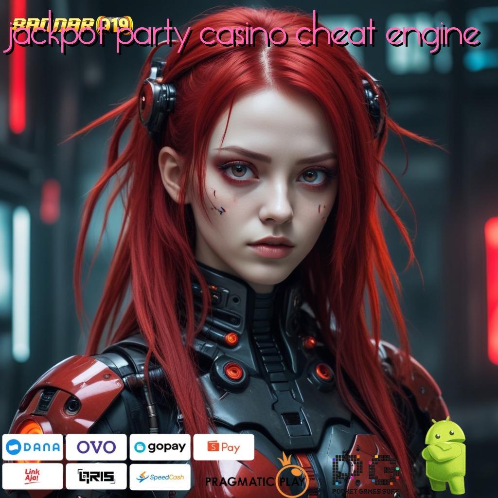 JACKPOT PARTY CASINO CHEAT ENGINE # Server Cepat Game Slot Apk Uang Nyata