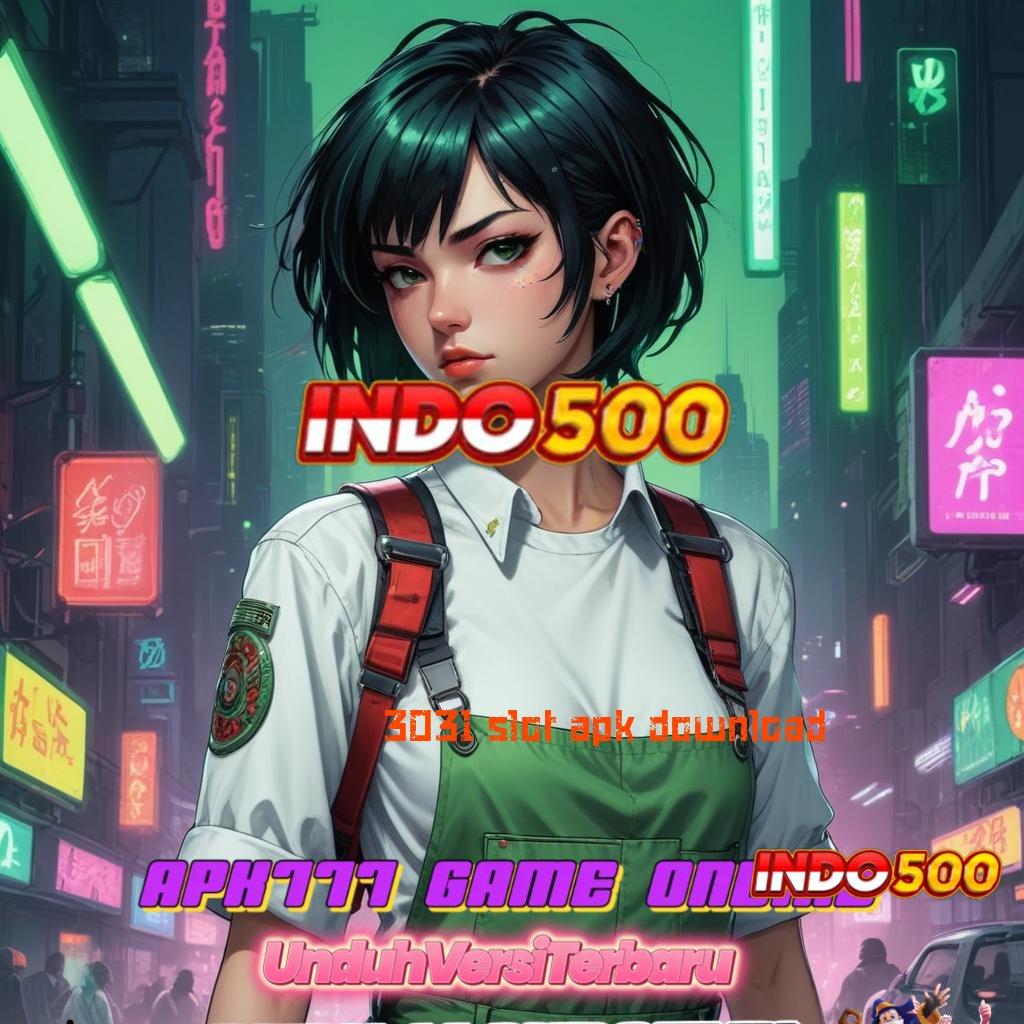 3031 SLOT APK DOWNLOAD 🔥 pelantar aplikasi lingkungan digital perangkat lunak ruang digital