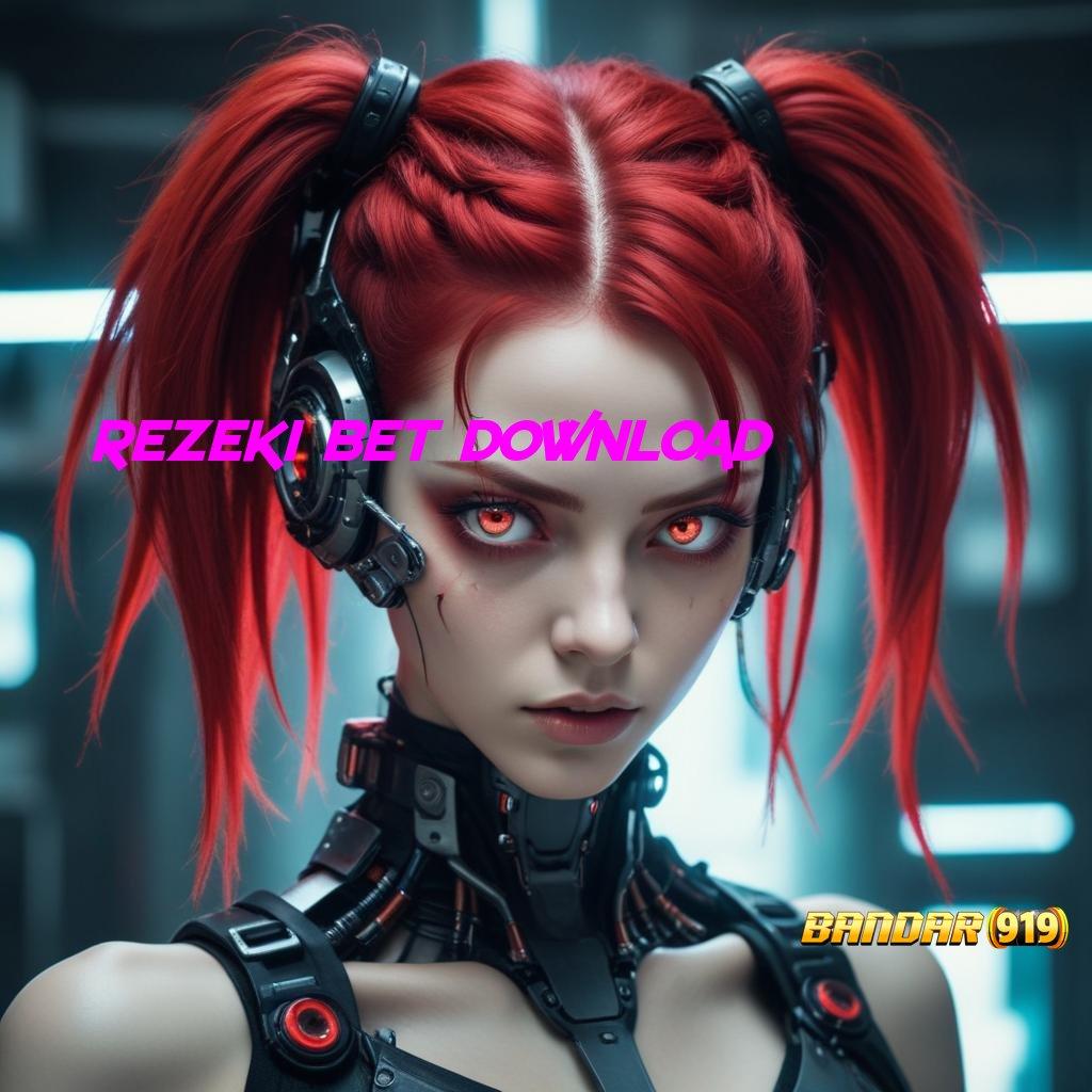 REZEKI BET DOWNLOAD 🐉 Pembaruan APK Bonus Harian Dasar