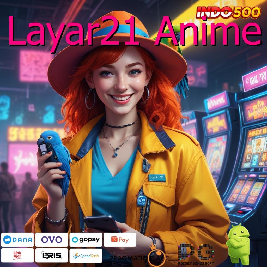 Layar21 Anime