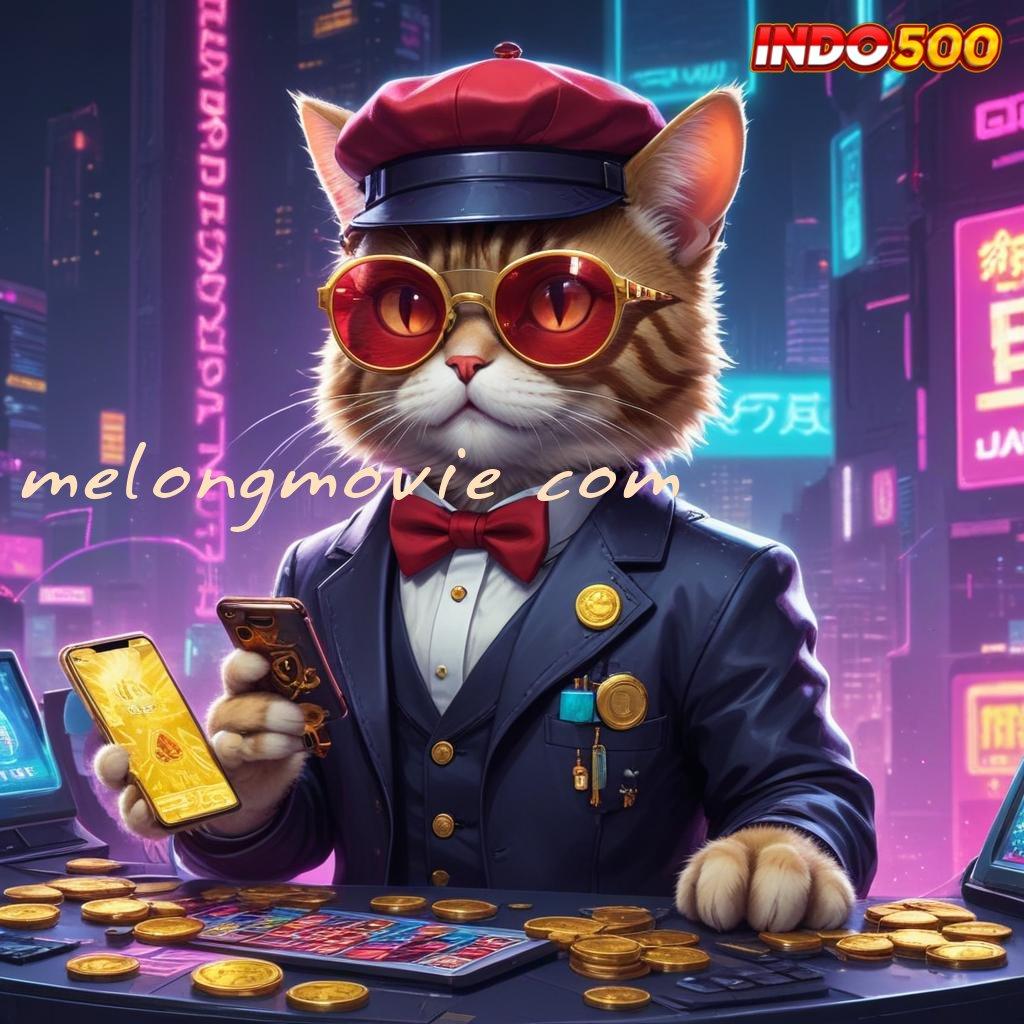 MELONGMOVIE COM ⚌ Slot 5 Ribu Tempat Cuan Dan Harapan