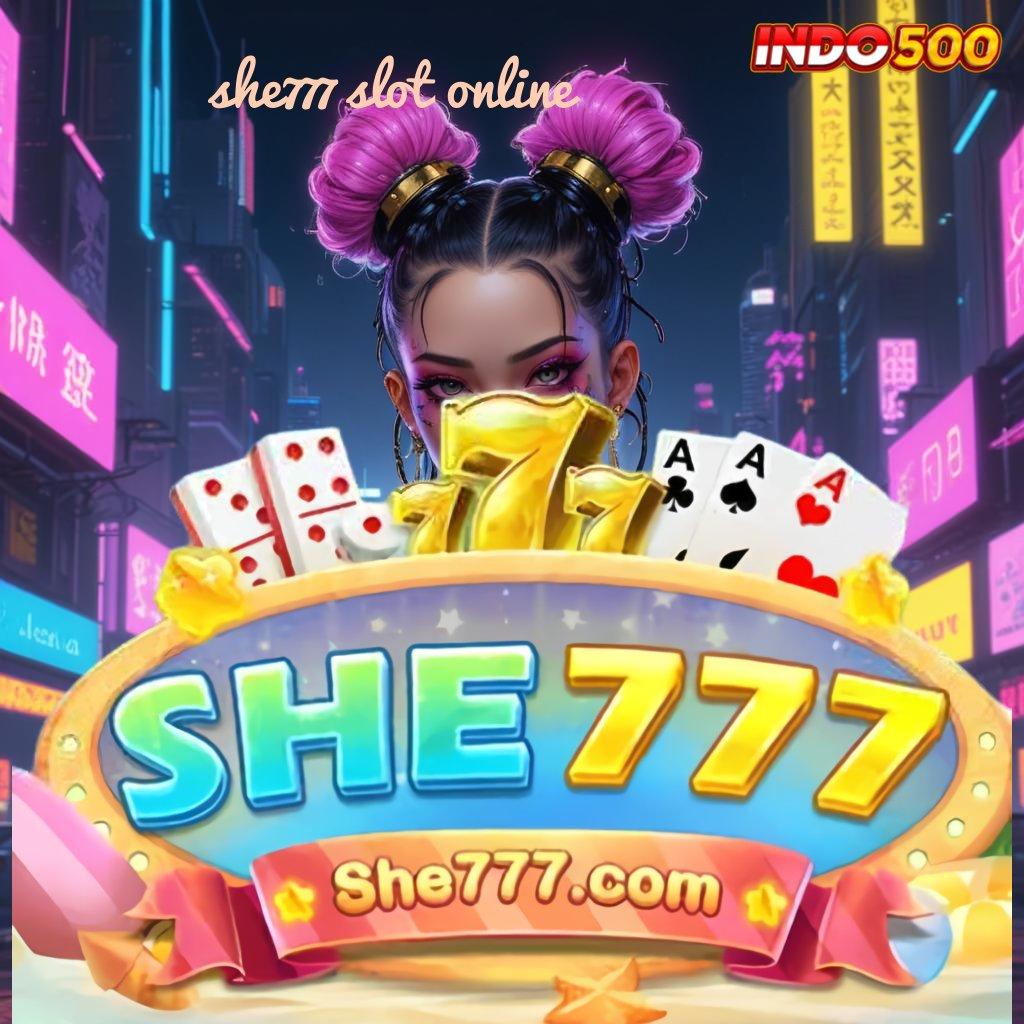 SHE777 SLOT ONLINE 🥇 Pembaruan APK Bonus Harian Tata Letak