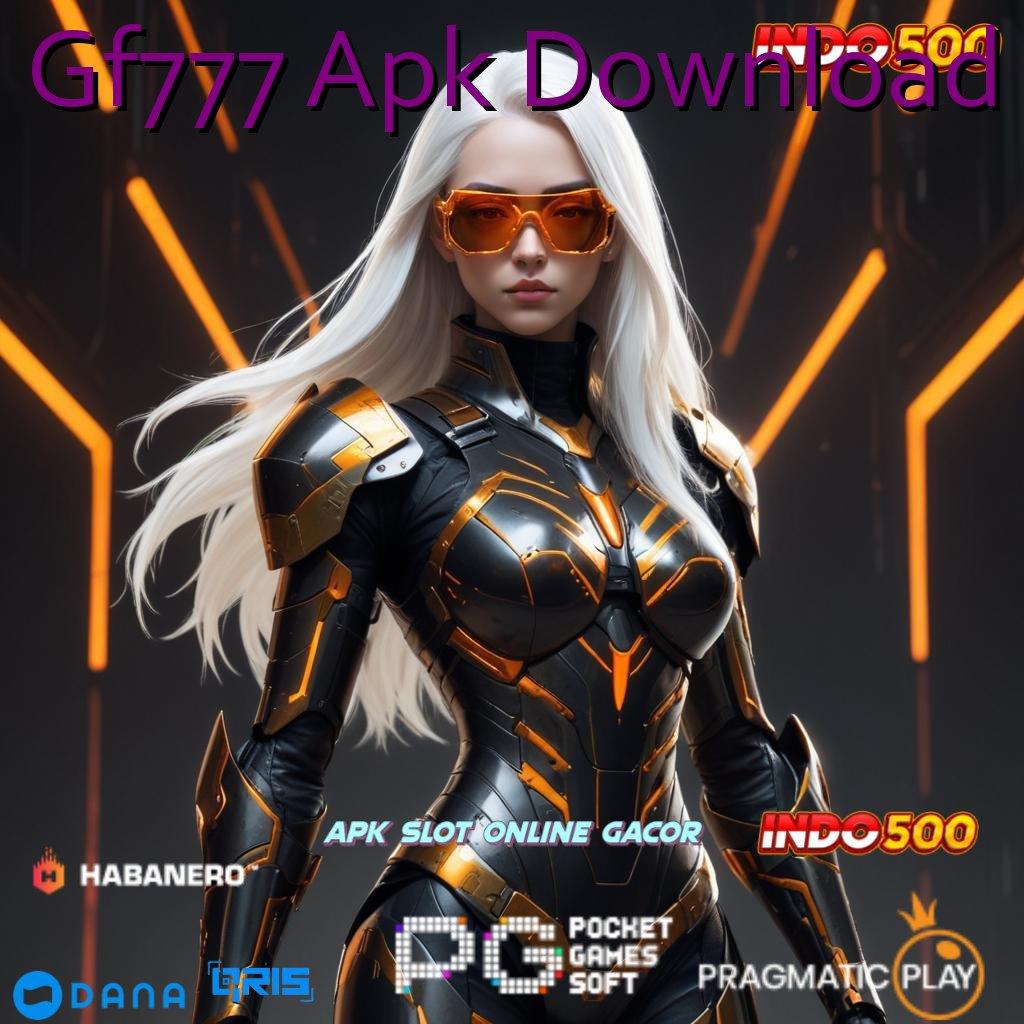 Gf777 Apk Download