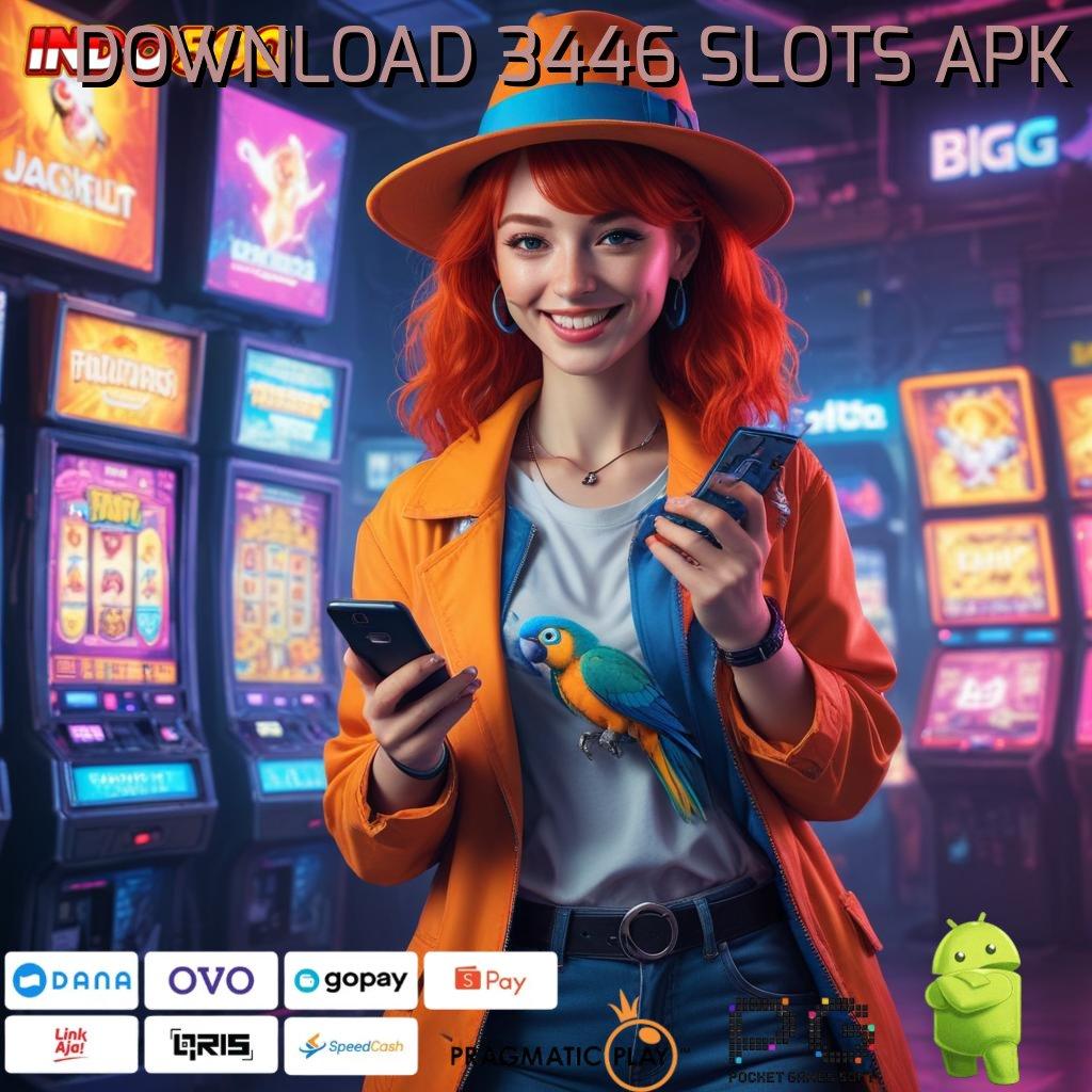 DOWNLOAD 3446 SLOTS APK 🎮 Layanan APK Versi Terkini Sarana Digital