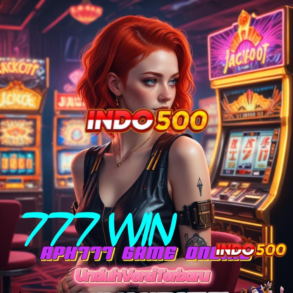 777 WIN ♒ Raih Jackpot Tanpa Ribet Dengan Sistem Baru