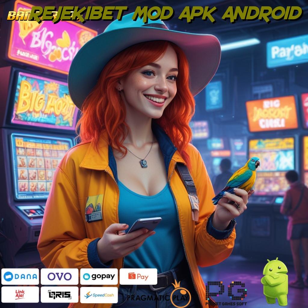 REJEKIBET MOD APK ANDROID : strategi terbaik mesin cuan langsung gacor