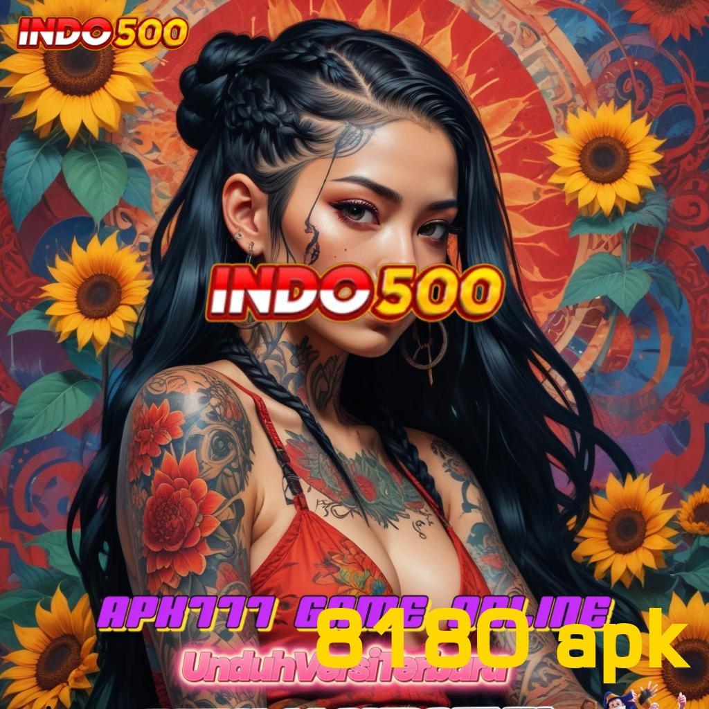 8180 APK ⚡ Website Mantap Jiwa Download Versi 2.988.44 Tahun Ini Login Terbaru