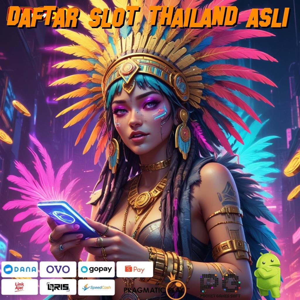 DAFTAR SLOT THAILAND ASLI Jeripayah Cepat Pola Yang Pasti Berhasil