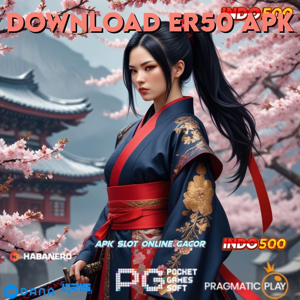 Download Er50 Apk