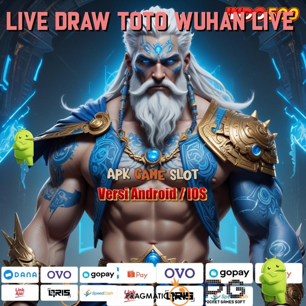 LIVE DRAW TOTO WUHAN LIVE Terjamin Lingkungan Profesional untuk Pemenang