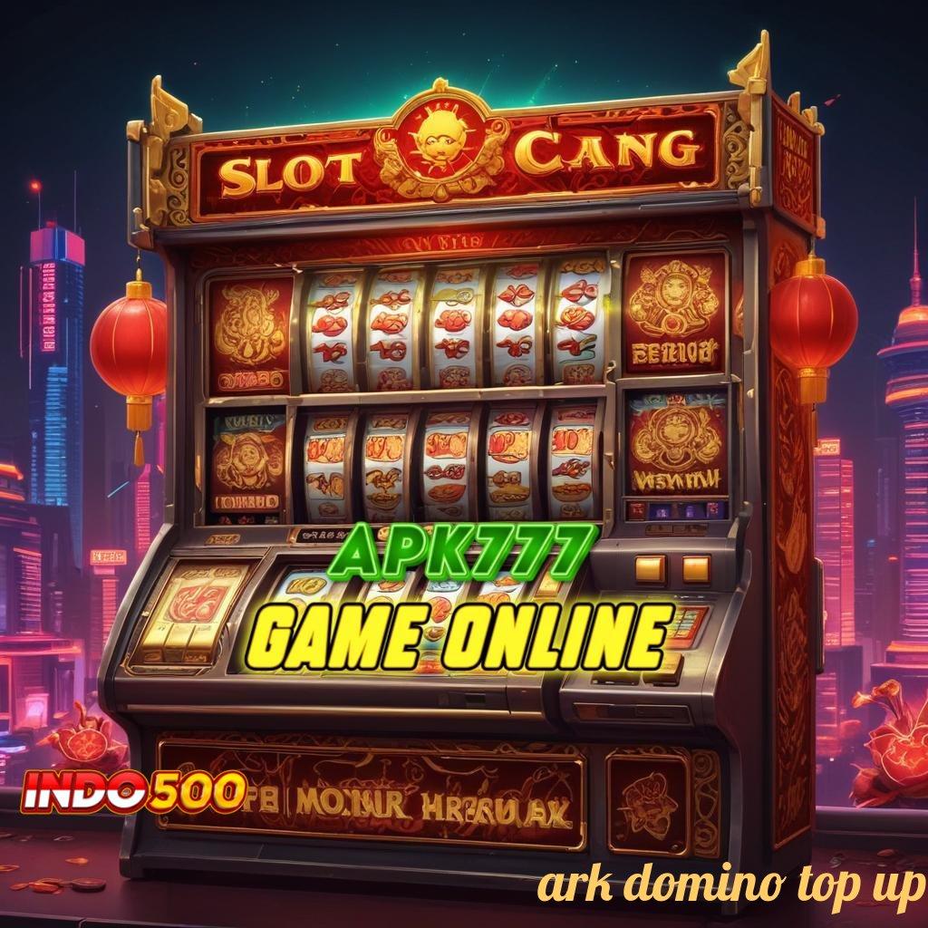 ARK DOMINO TOP UP Update Versi 6.4 Unduh Bonus Sekarang