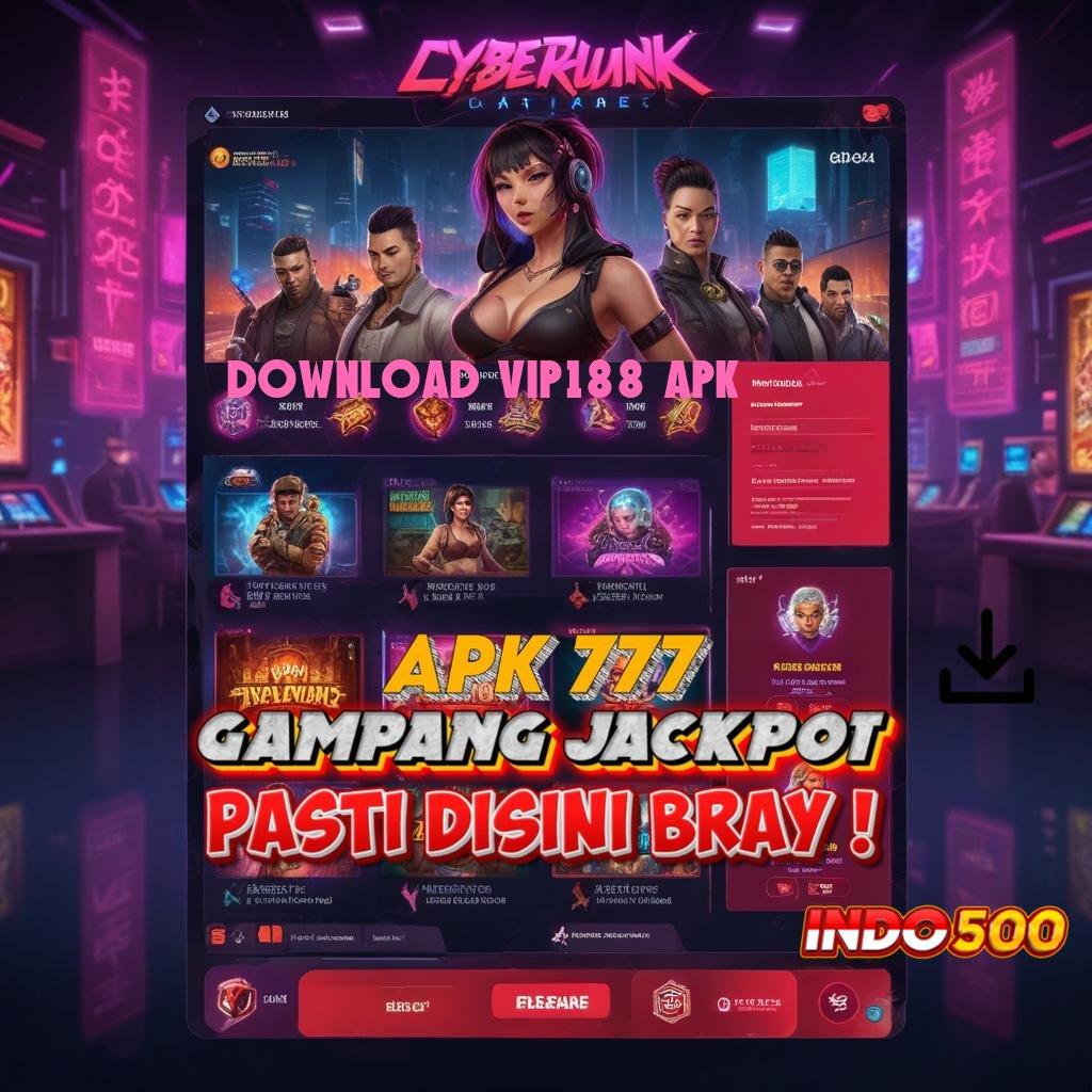 DOWNLOAD VIP188 APK ✅ fokus dan konsentrasi