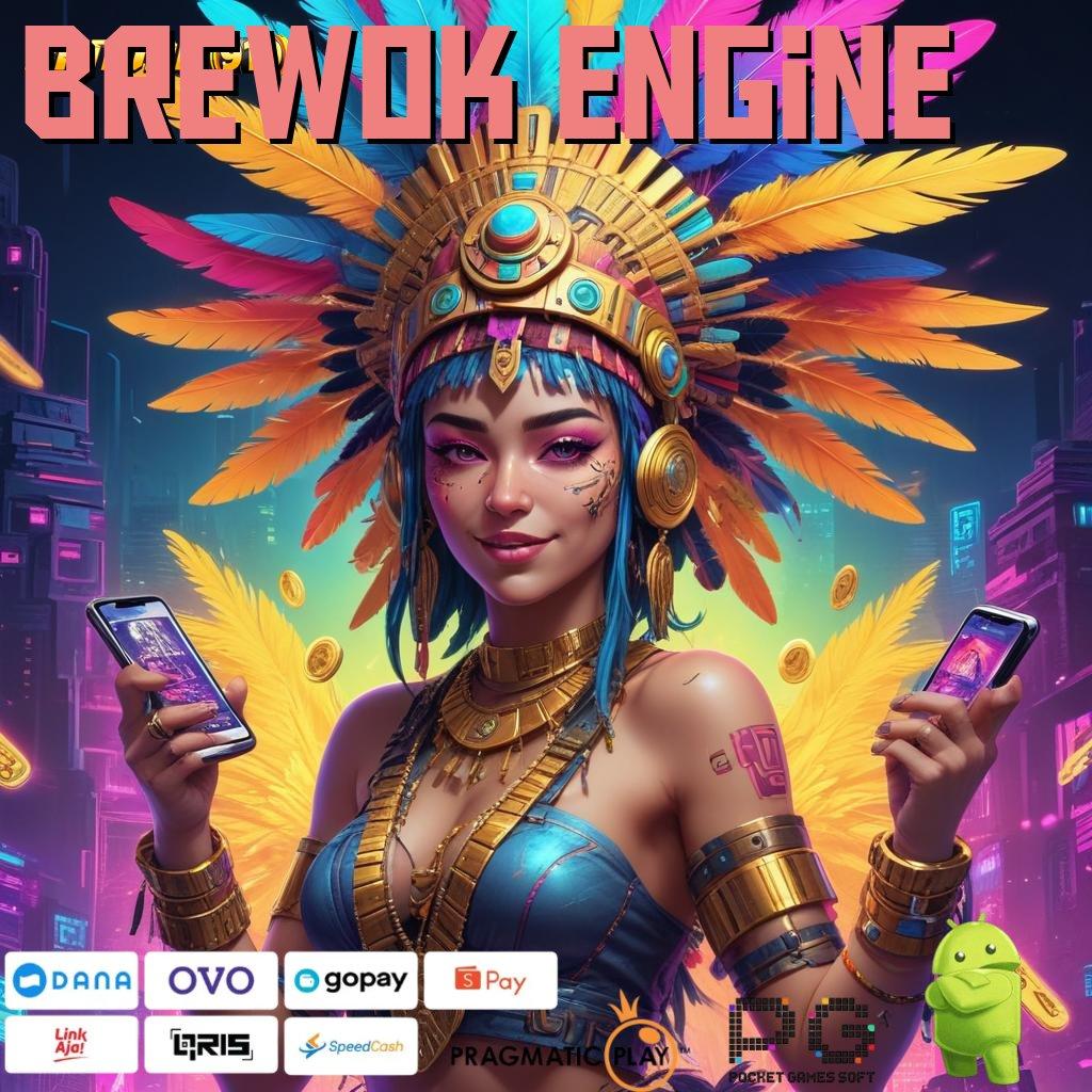 BREWOK ENGINE , Teknologi IOS Baru Dengan (Versi New) Web 3 Stabil