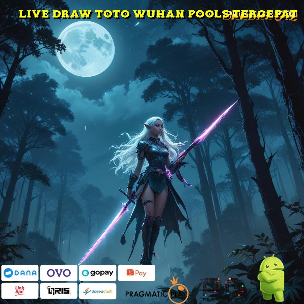 LIVE DRAW TOTO WUHAN POOLS TERCEPAT : transaksi cepat dengan jalan spin rizki scatter cepat untung