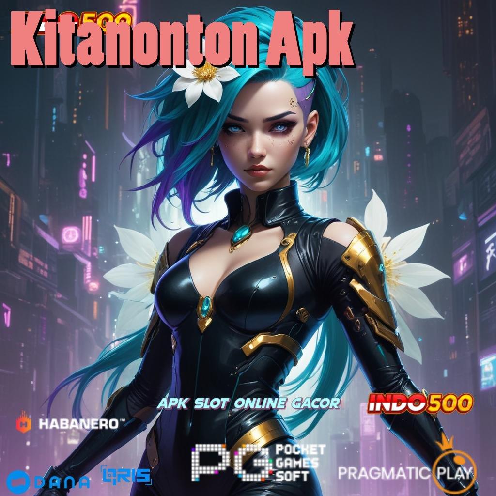 Kitanonton Apk