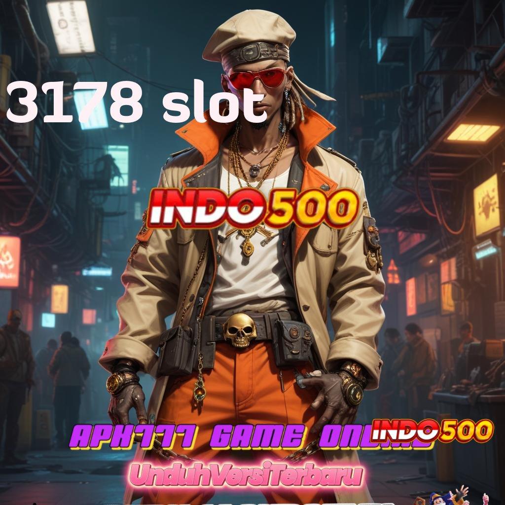 3178 SLOT ➤ Deposit 10 Ribu Bergabunglah, Cuan Sudah Menunggu