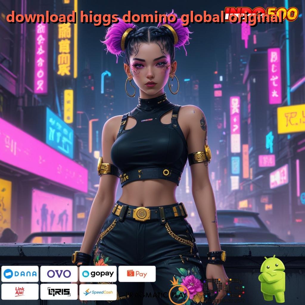 DOWNLOAD HIGGS DOMINO GLOBAL ORIGINAL Versi Baru Mesin RTP Unggul