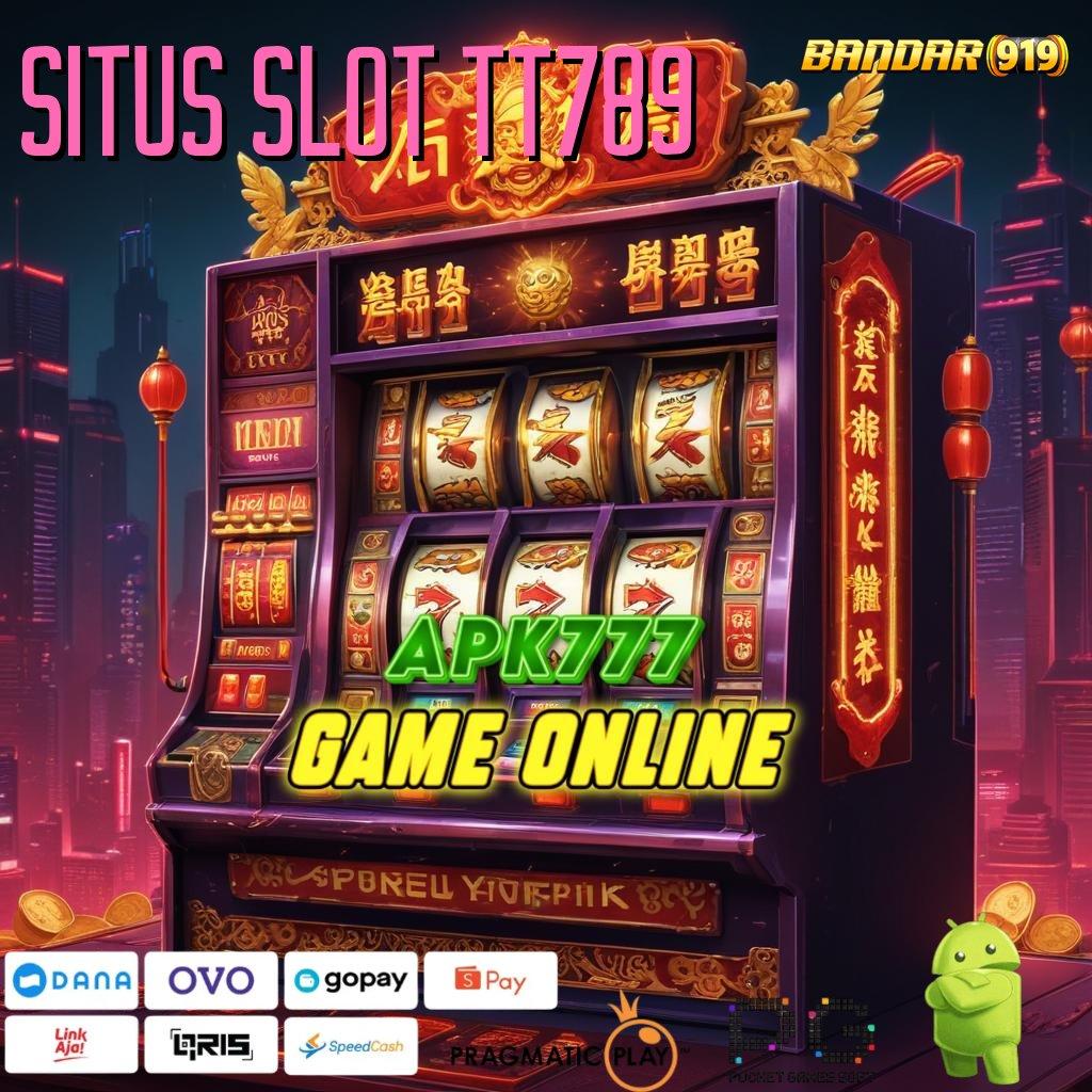 SITUS SLOT TT789 @ Pendekatan Solusi Bonus Slot Dengan Pasti Gacor