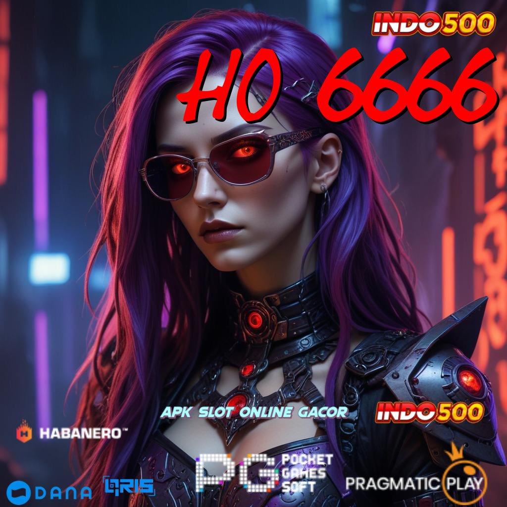 HO 6666 > RTP Tertinggi Android dan iOS Fasilitas