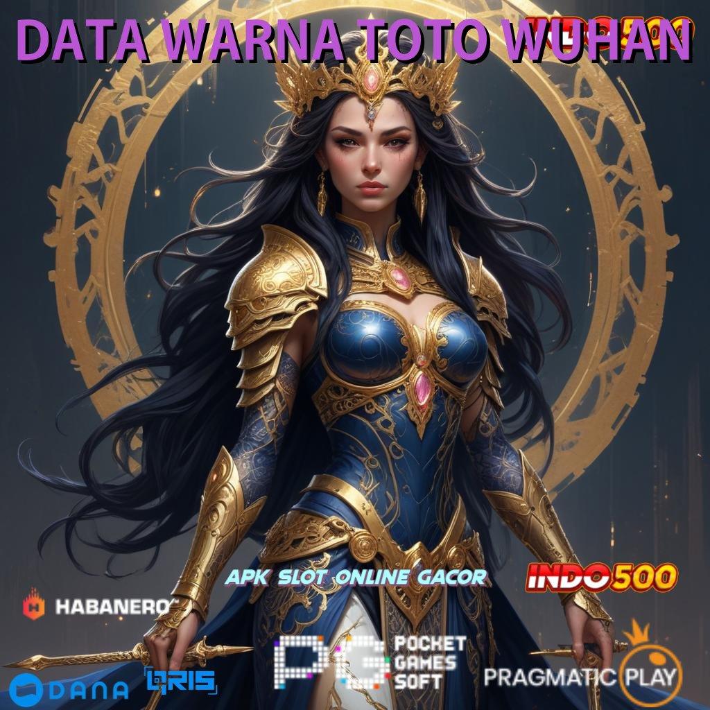 DATA WARNA TOTO WUHAN , game android modern layanan cepat seperti kilat!