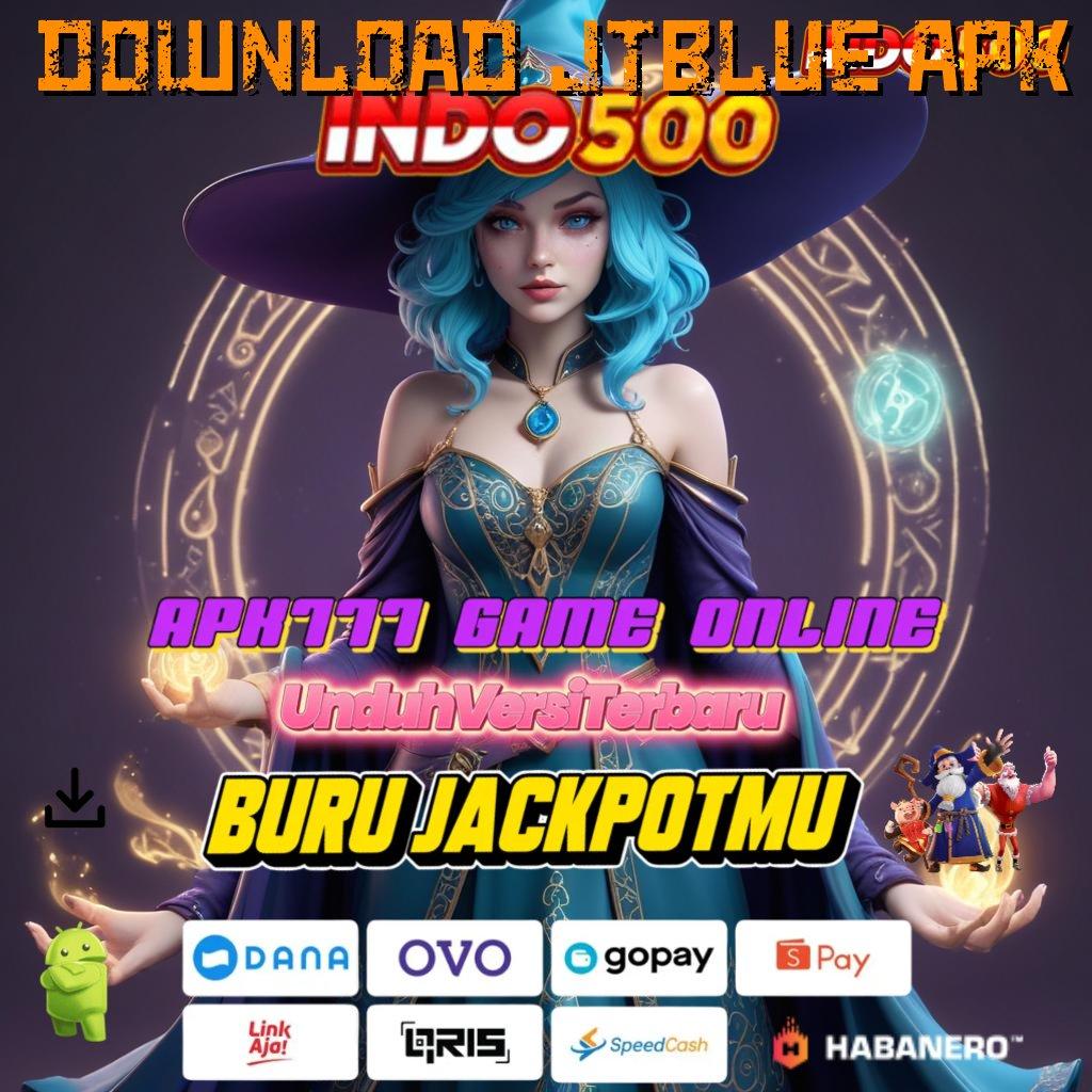 DOWNLOAD JTBLUE APK , Event Server Deposit Pulsa 15 Ribu Berlandaskan Keleluasaan